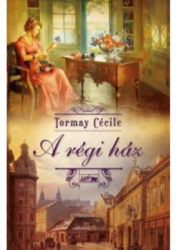 Tormay Cécile - A régi ház