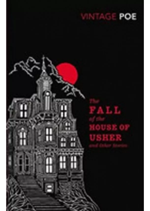 Edgar Alan Poe - The Fall of the House of Usher