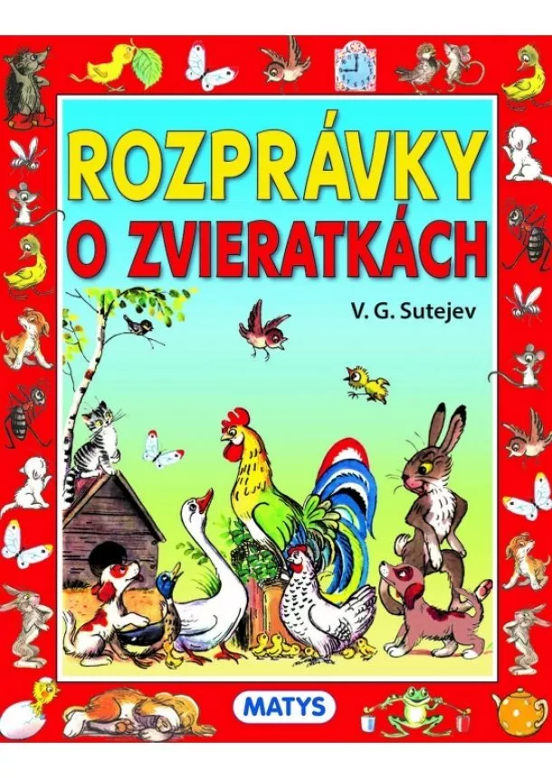 V.G. Sutejev - Rozprávky o zvieratkách, 3. vydanie