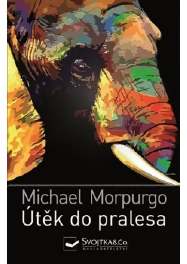 Michael Morpurgo - Útěk do pralesa