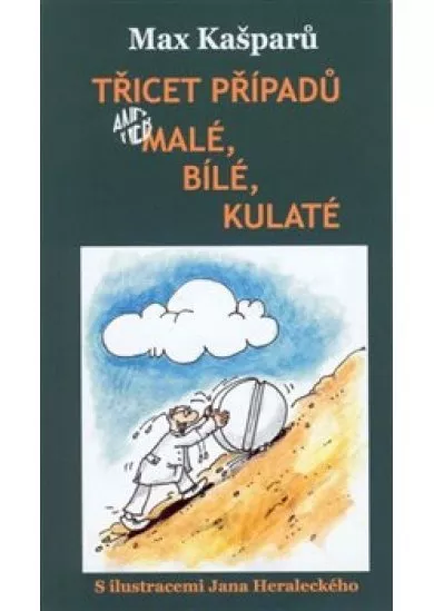 Třicet případů, aneb malé, bílé, kulaté