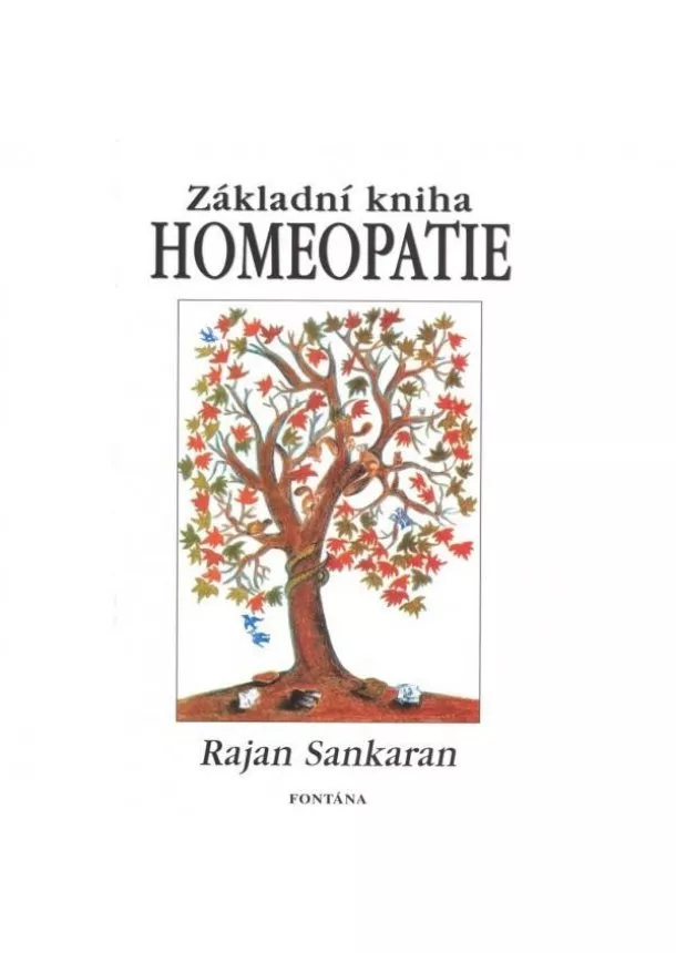 Rajan Sankaran - Základní kniha homeopatie