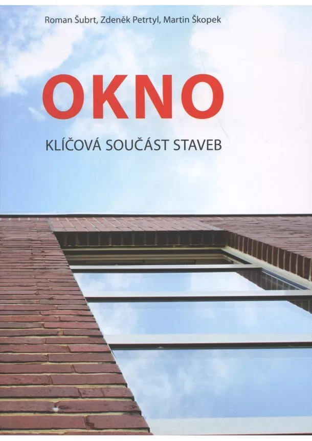 Kolektív - Okno - Klíčová součást staveb