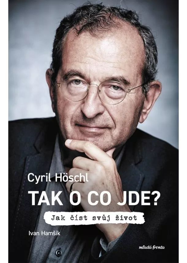 Cyril Höschl, Ivan Hamšík - Tak o co jde? 