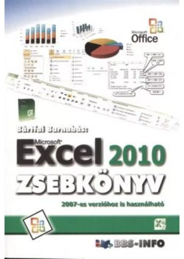 BÁRTFAI BARNABÁS - EXCEL 2010 ZSEBKÖNYV