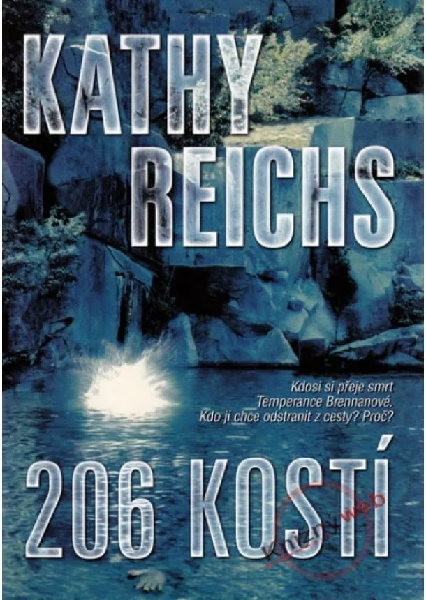 Kathy Reichsová - 206 kostí