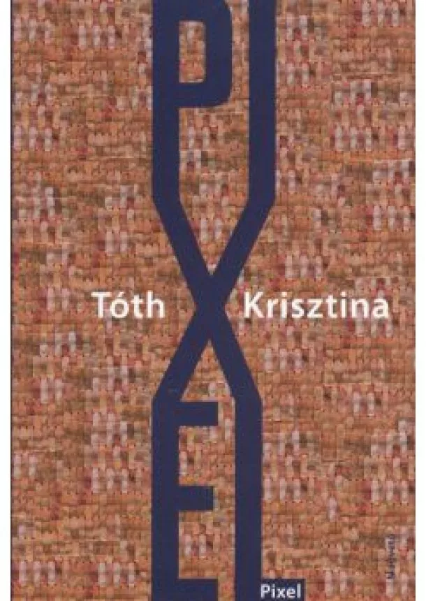 TÓTH KRISZTINA - PIXEL