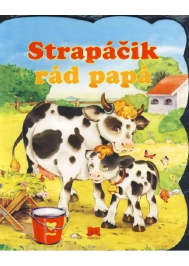 Kolektív - Strapáčik rád papá