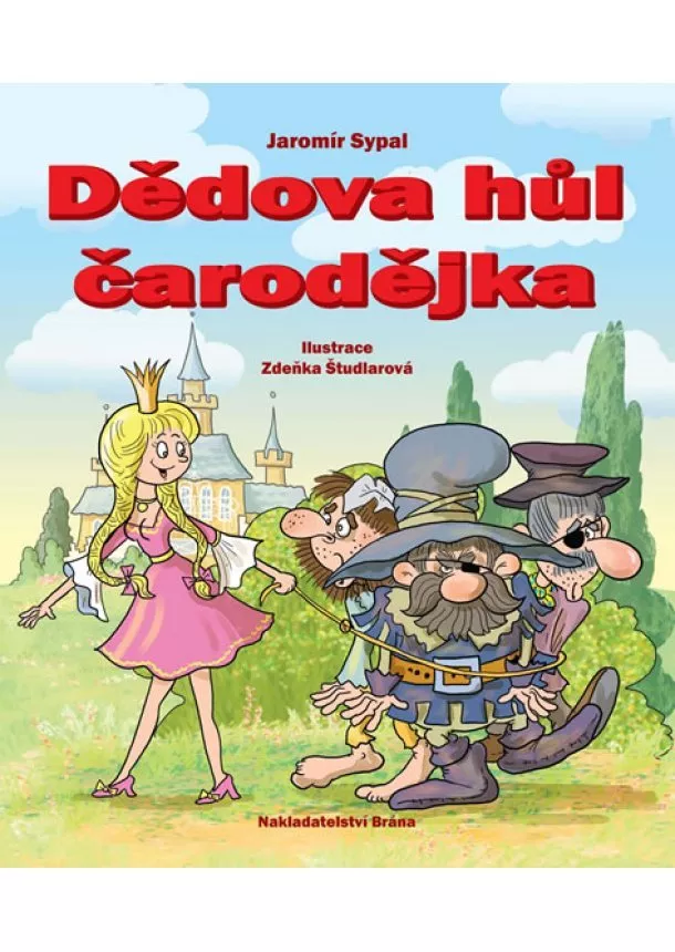 Jaromír Sypal - Dědova hůl čarodějka