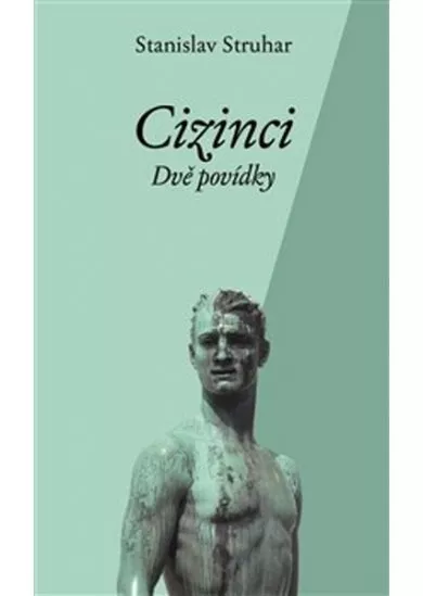 Cizinci - Dvě povídky