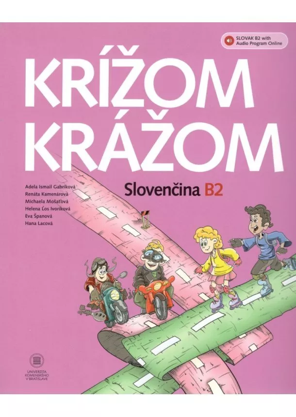 Adela Ismail Gabríková a kol. - Krížom krážom Slovenčina B2 - 2., upravené vydanie