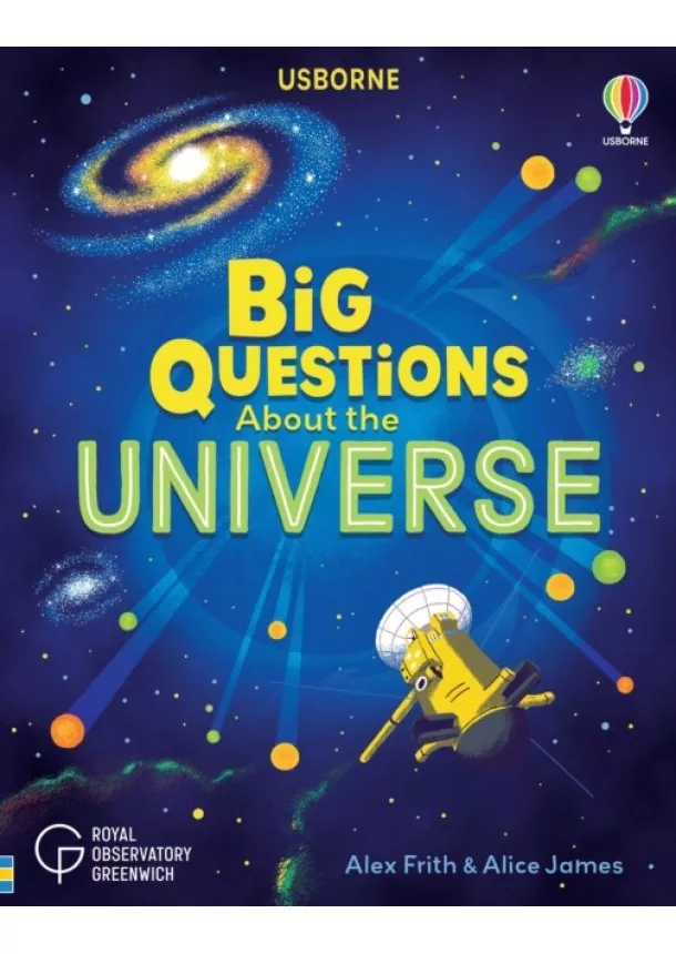 Alice James, Alex Frith - Big Questions About the Universe