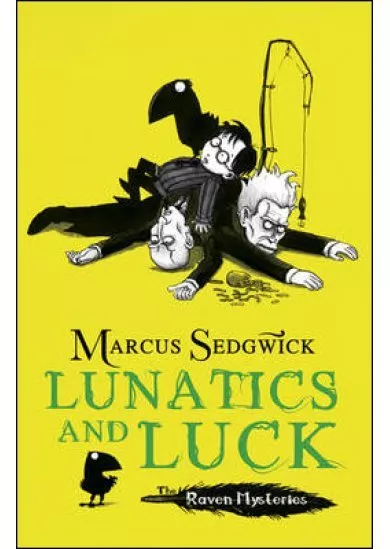 Lunatics and Luck