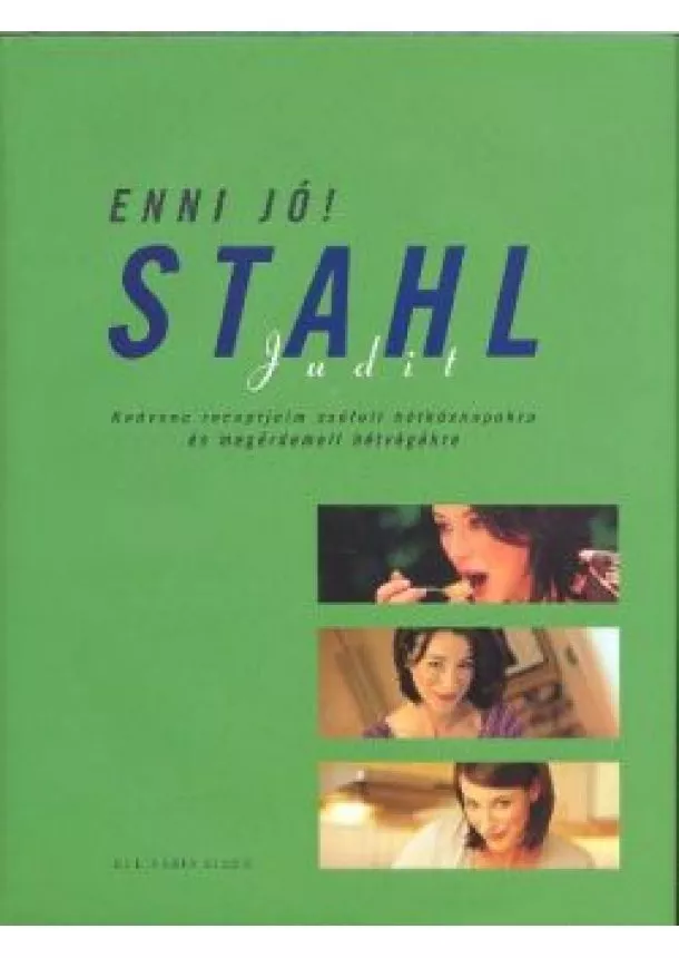 STAHL JUDIT - ENNI JÓ!