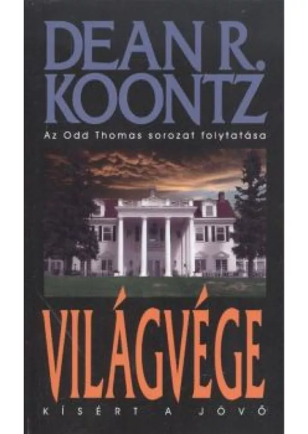 DEAN R. KOONTZ - VILÁGVÉGE