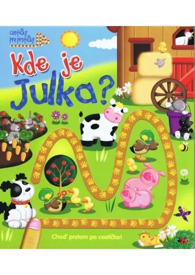 Kde je Julka?