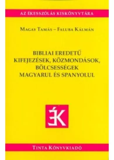 Bibliai eredetű kifejezések, közmondások magyarul és spanyolul