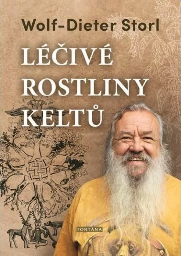 Wolf-Dieter Storl - Léčivé rostliny keltů