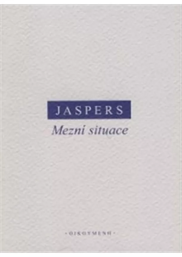 Karl Jaspers - Mezní situace