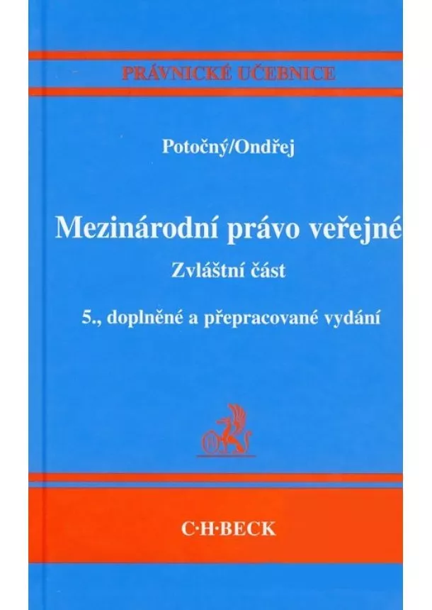 Miroslav Potočný, Jan Ondřej - Mezinárodní právo veřejné - zvláštní část - 5. vyd.