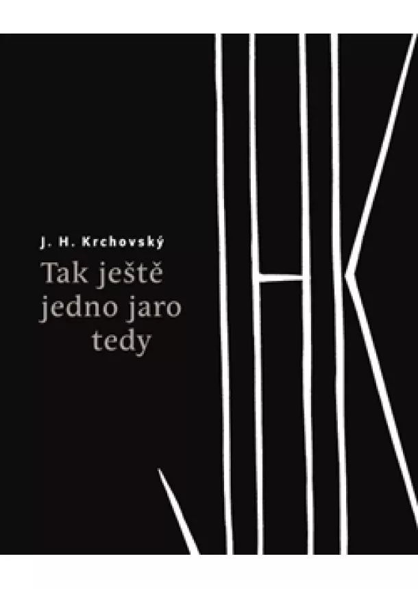 J. H. Krchovský - Tak ještě jedno jaro tedy