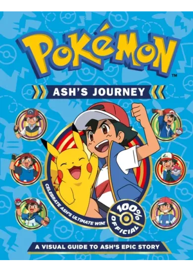 Pokemon Ash's Journey: A Visual Guide to Ash's Epic Story