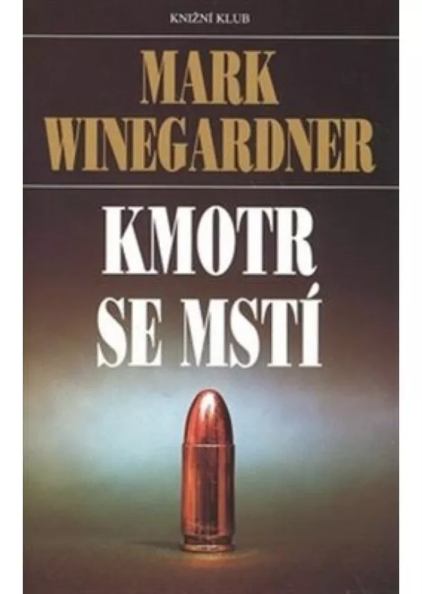 Mark Winegardner - Kmotr se mstí