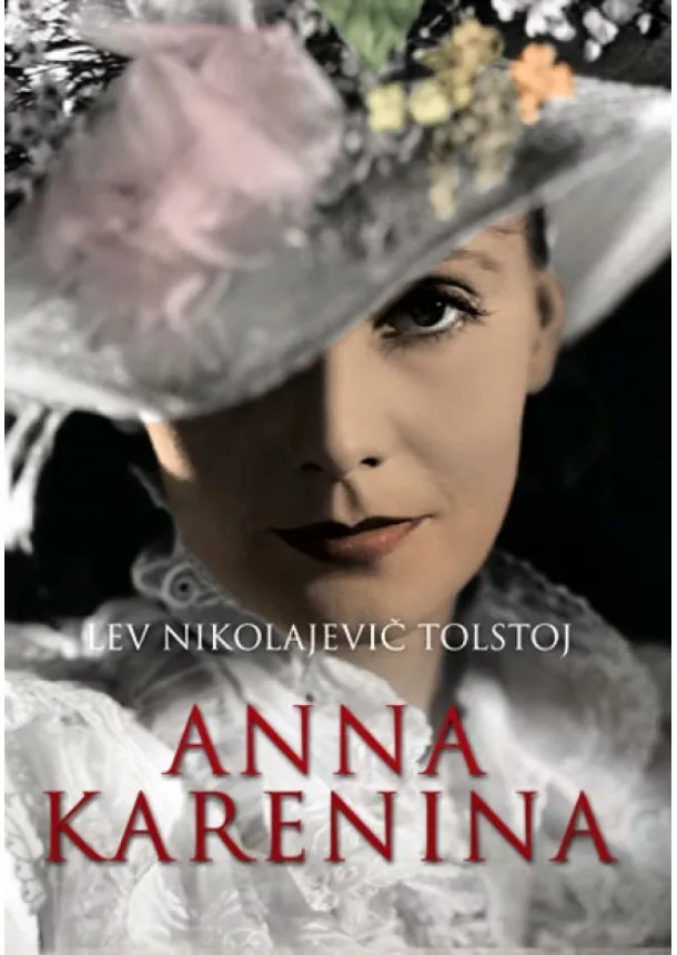 Lev Nikolajevič Tolstoj - Anna Karenina - 2. vydání