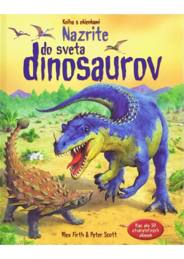 autor neuvedený - Nazrite do sveta dinosaurov