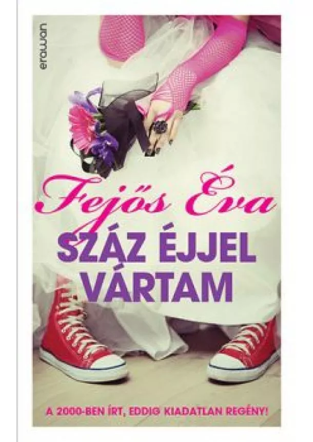 Fejős Éva - Száz éjjel vártam