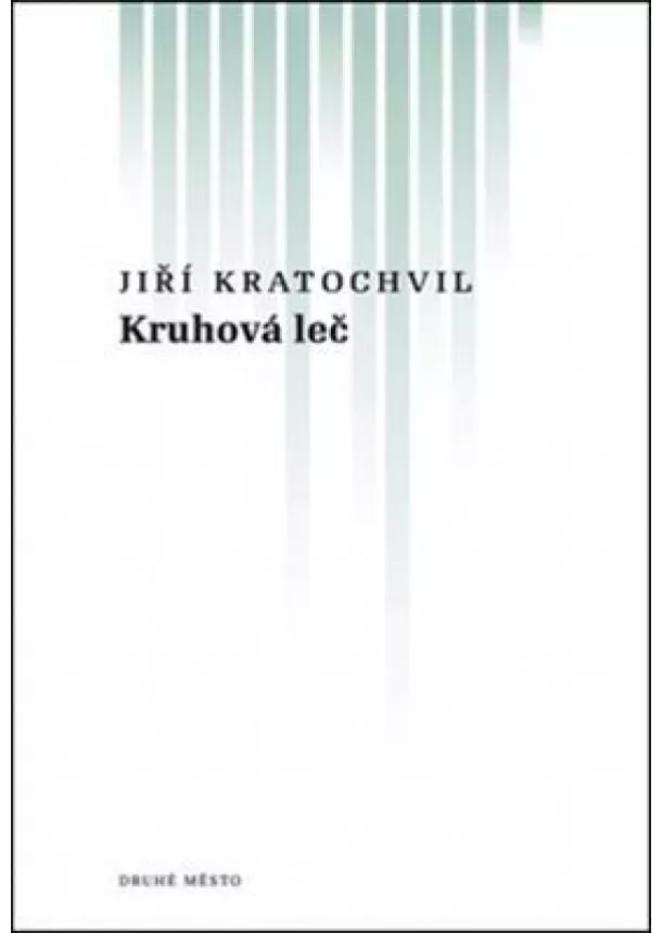 Jiří Kratochvil - Kruhová leč