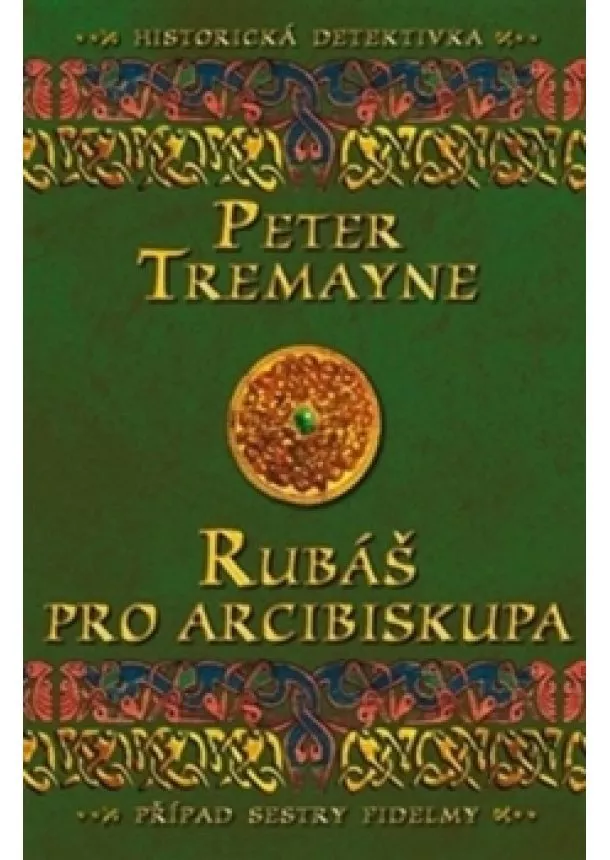 Peter Tremayne - Rubáš pro arcibiskupa