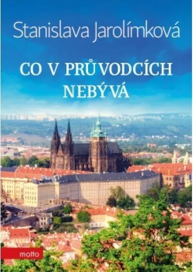 Co v průvodcích nebývá