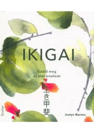 Ikigai - Találd meg az élet értelmét