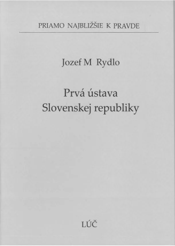 Jozef M Rydlo - Prvá ústava Slovenskej republiky