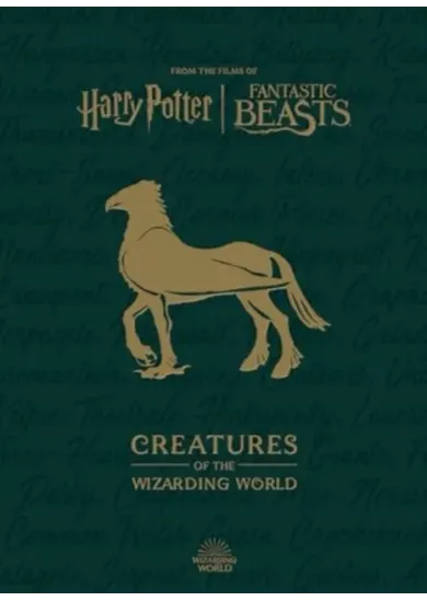 Harry Potter: The Creatures of the Wizarding World