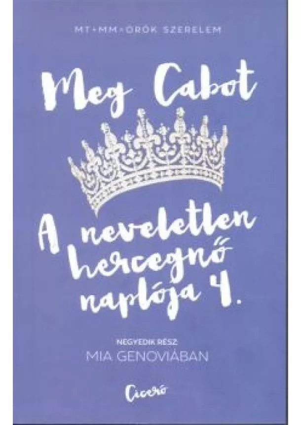 Meg Cabot - A neveletlen hercegnő naplója 4.