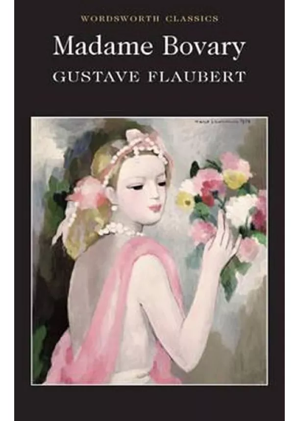 Gustave Flaubert - Madame Bovary