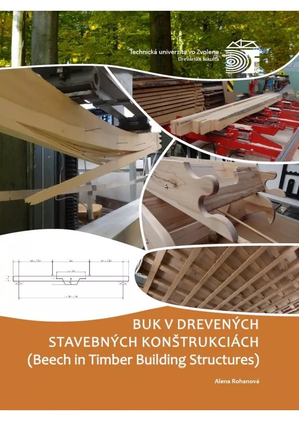 Alena Rohanová - Buk v drevených stavebných konštrukciách - (Beech in Timber Bulding Structures)