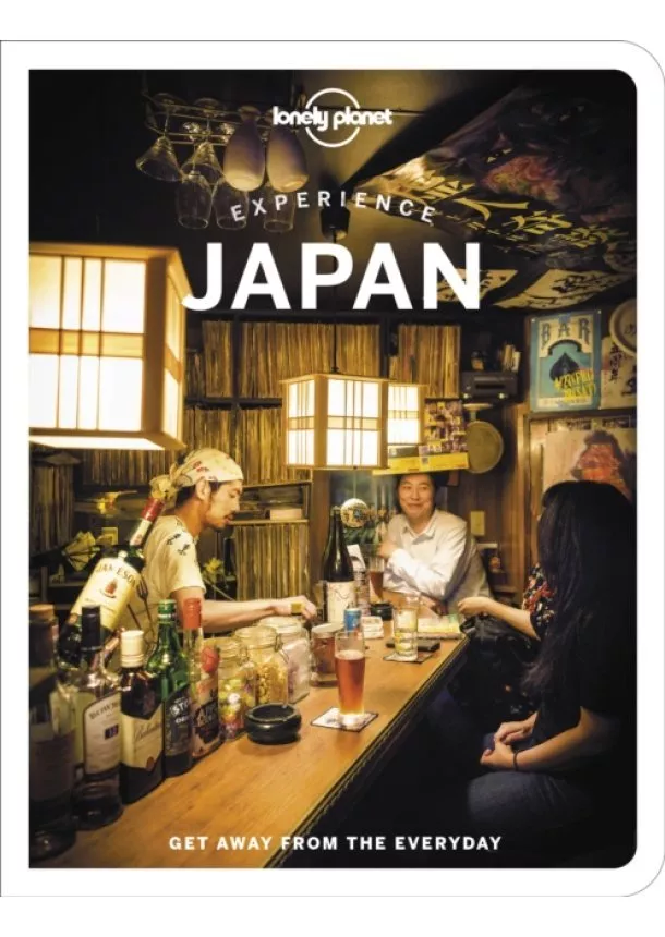  Lonely Planet, Winnie Tan, Lucy Dayman, Tom Fay, Todd Fong, Rebecca Milner, Edward J. Taylor - Experience Japan