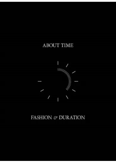 About Time: Fashion and Duration