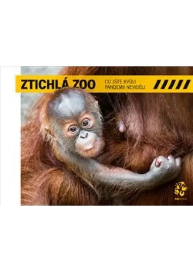 Ztichlá zoo - Co jste kvůli pandemii neviděli