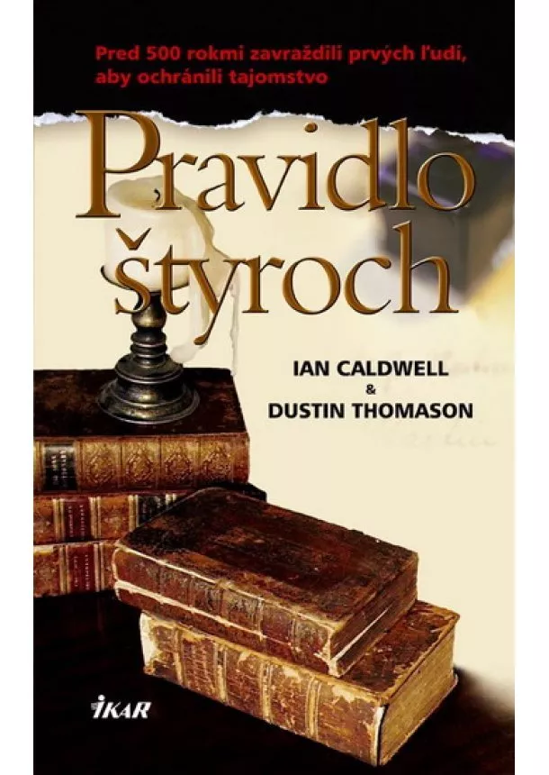 Ian Caldwell, Dustin Thomason - Pravidlo štyroch