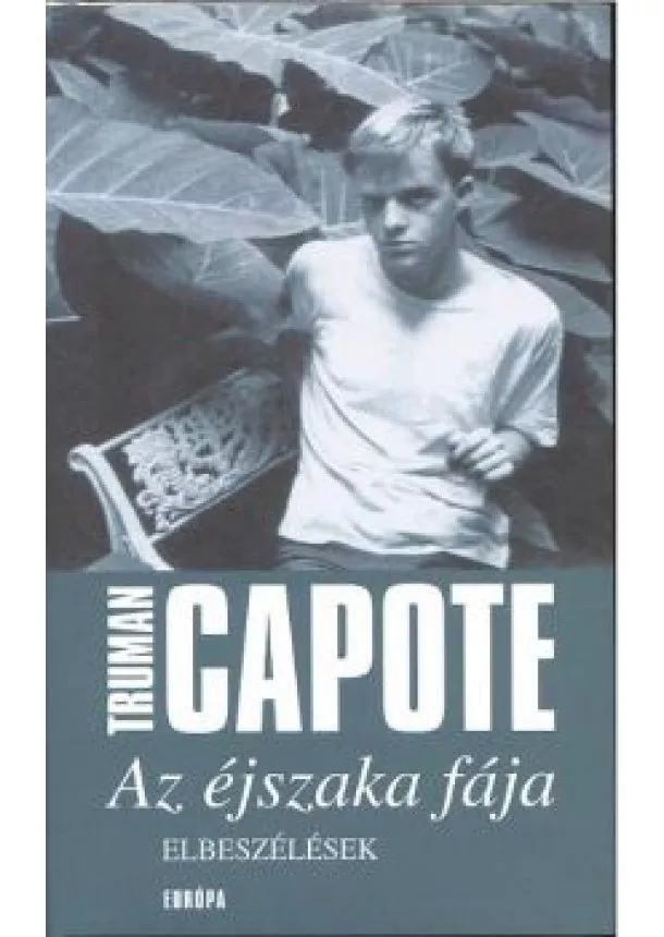 TRUMAN CAPOTE - AZ ÉJSZAKA FÁJA