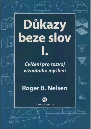 Důkazy beze slov I. - Cvičení pro rozvoj vizuálního myšlení