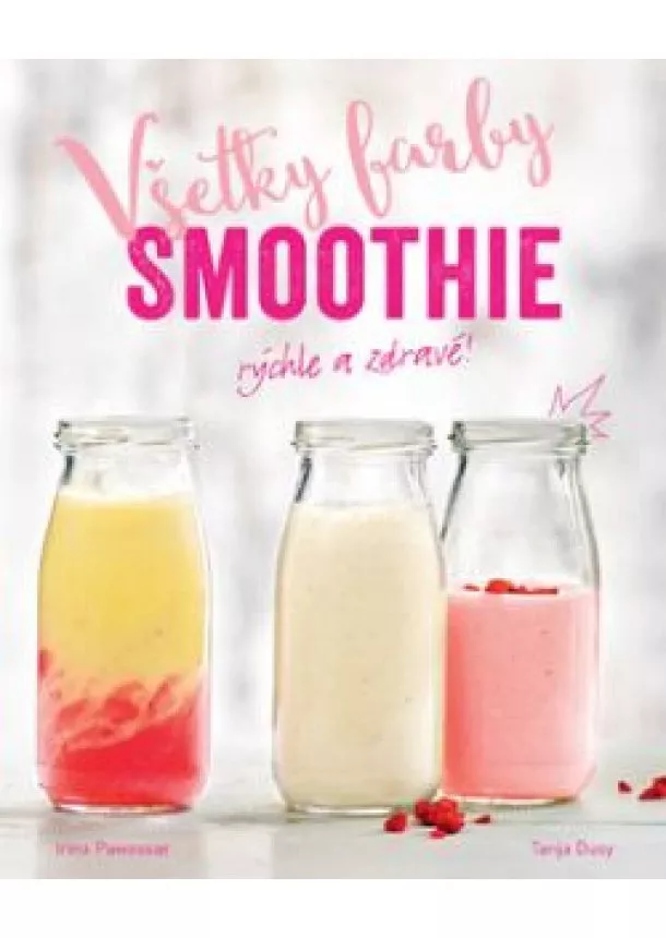 Tanja Dusy, Irina Pawassar - Všetky farby smoothie