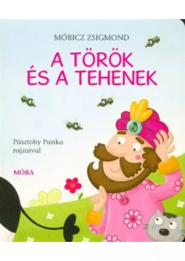 Móricz Zsigmond - A török és a tehenek /Lapozó (3. kiadás)