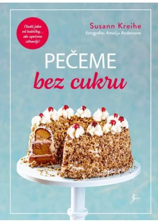 Susann Kreihe - Pečeme bez cukru