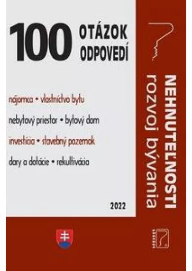 100 otázok • odpovedí - Nehnuteľnosti - rozvoj bývania