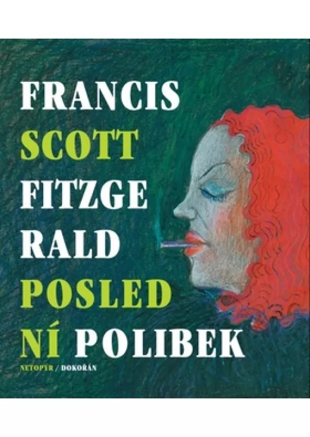 Francis Scott Fitzgerald - Poslední polibek